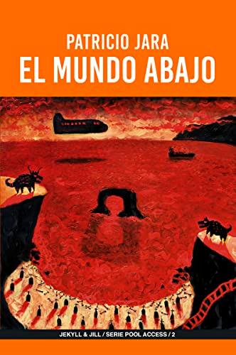 El mundo abajo [Próxima aparición]