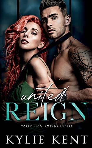 United Reign: Valentino Empire, Book 3