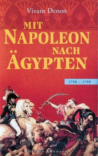 Mit Napoleon nach Ägypten: 1798 - 1799