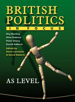 British Politics in Focus: AS Level