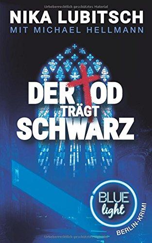 Der Tod trägt Schwarz: Blue Light Berlin-Krimi