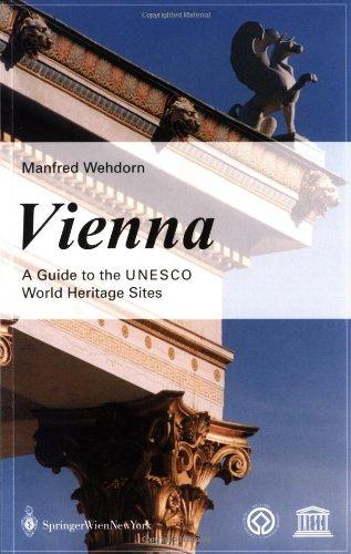 Vienna. A Guide to the UNESCO World Heritage Sites