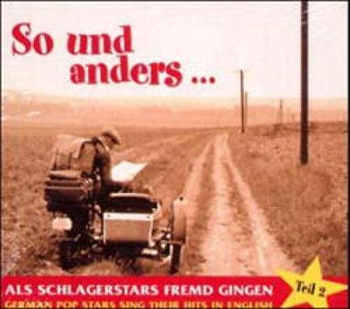 So und anders ... Als Schlagerstars fremd gingen, Audio-CDs, Tl.2, 1 Audio-CD