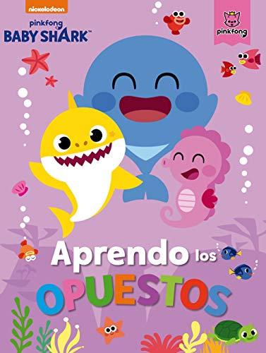 Baby Shark. Actividades - Aprendo los opuestos (Nickelodeon)