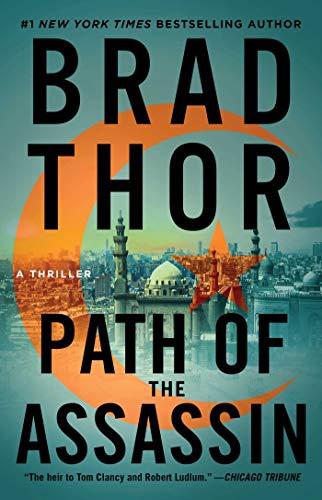 Path of the Assassin: A Thriller (Scot Harvath Series, The, Band 2)