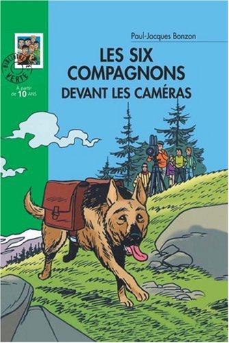 Les Six compagnons devant les caméras