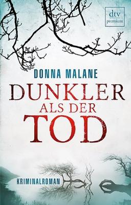 Dunkler als der Tod: Kriminalroman