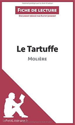 Le Tartuffe de Molière (Analyse de l'oeuvre) : Analyse complète et résumé détaillé de l'oeuvre