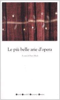 Le più belle arie d'opera (Grandi tascabili economici)