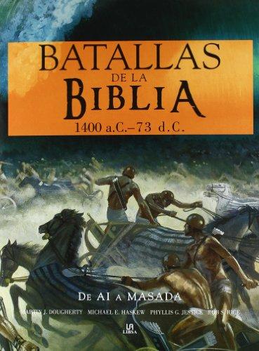 Batallas de la Biblia (Armas y Técnicas Bélicas, Band 1)