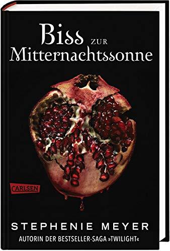 Biss zur Mitternachtssonne (Bella und Edward 5): Die weltberühmte Liebesgeschichte endlich aus Edwards Sicht