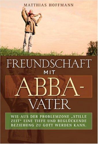 Freundschaft mit Abba-Vater