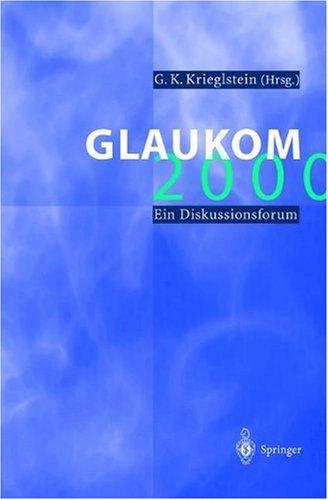 Glaukom 2000: Ein Diskussionsforum