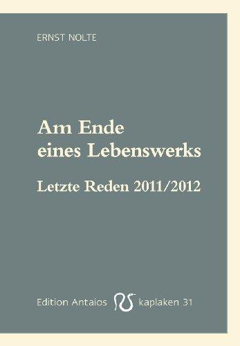 Am Ende eines Lebenswerks: Letzte Reden 2011/2012