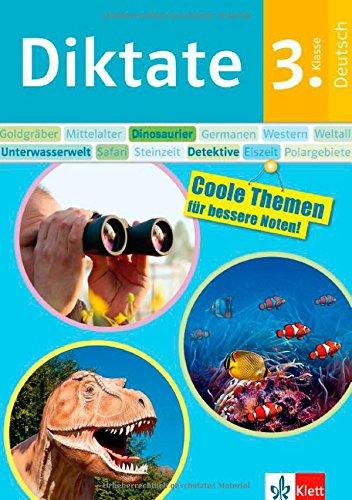 Klett Diktate 3. Klasse Deutsch: Lerne mit Dinosauriern, Detektiven und mehr