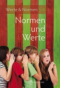 Normen und Werte: Lehrbuch Normen und Werte Klassen 5/6, Niedersachsen