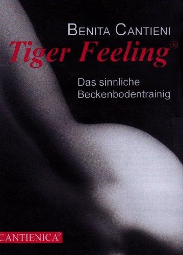 Tiger Feeling - Das sinnliche Beckenbodentraining