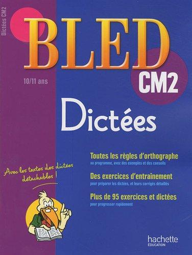 Bled dictées CM2, 10-11 ans