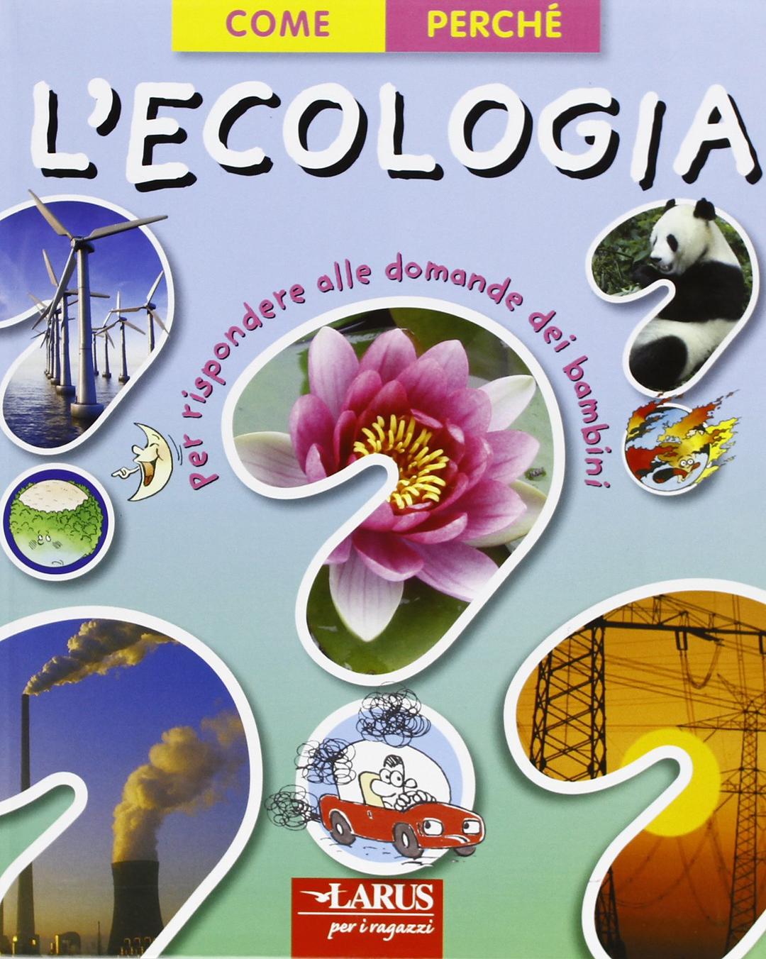 Ecologia. Come perché