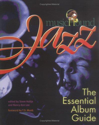 Musichound Jazz: The Essential Album Guide (Text)