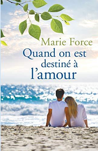 Quand on est destiné à l’amour