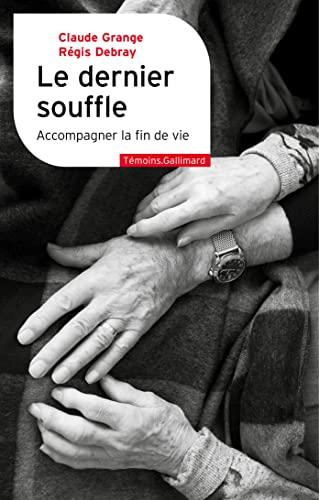 Le dernier souffle : accompagner la fin de vie