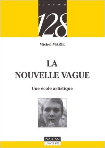 La Nouvelle Vague : une école artistique