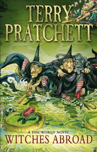 Witches Abroad: A Discworld Novel