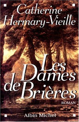 Les dames de Brières. Vol. 1