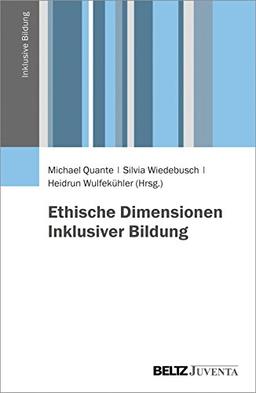 Ethische Dimensionen Inklusiver Bildung (Inklusive Bildung)