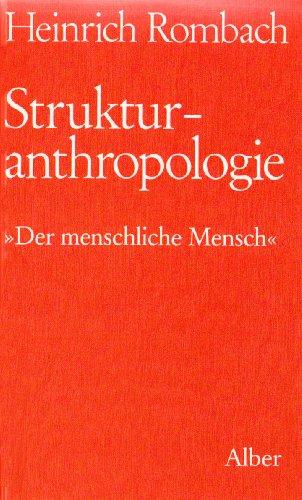 Strukturanthropologie: 'Der menschliche Mensch'