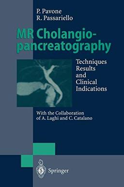 MR Cholangiopancreatography: Techniques, Results and Clinical Indications