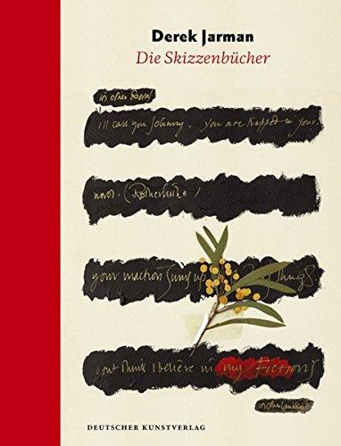 Derek Jarman: Die Skizzenbücher