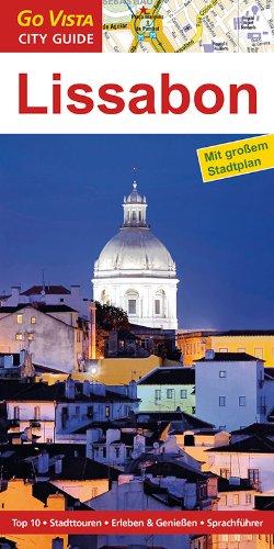 Lissabon: Reiseführer mit extra Stadtplan [Reihe Go Vista] (Go Vista City Guide)