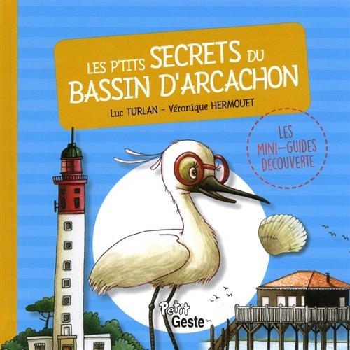 Les p'tits secrets du bassin d'Arcachon