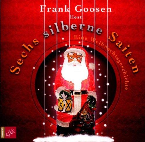 Sechs silberne Saiten: Eine Weihnachtsgeschichte