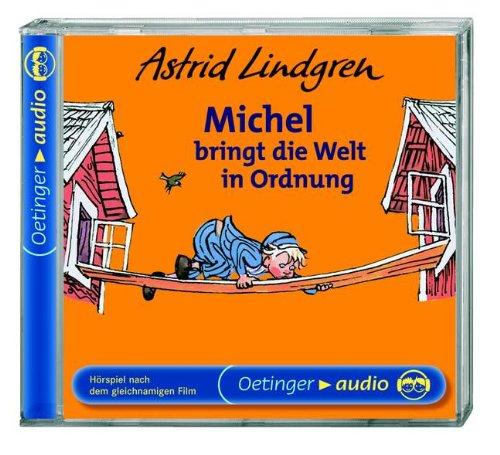 Michel bringt die Welt in Ordnung: Hörspiel nach dem gleichnamigen Film