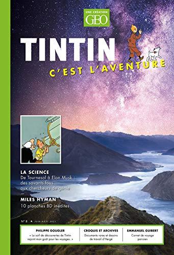 Tintin, c'est l'aventure, n° 8. La science : de Tournesol à Elon Musk : des savants fous aux chercheurs de génie