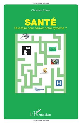 Santé : que faire pour sauver notre système ?