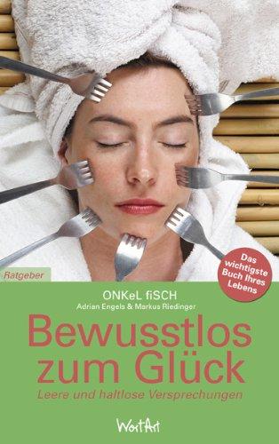 Bewusstlos zum Glück