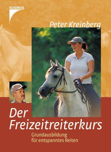 Der Freizeitreiterkurs: Grundausbildung für entspanntes Reiten