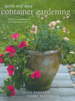 Quick and Easy Container Gardening