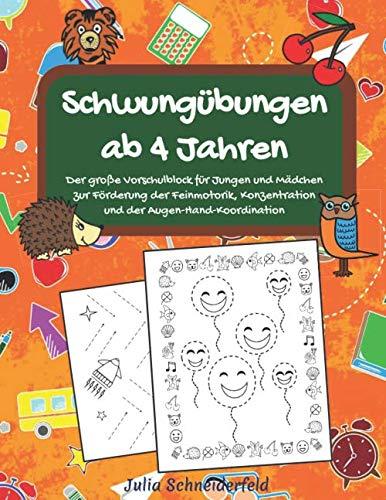 Schwungübungen ab 4 Jahren: Der große Vorschulblock für Jungen und Mädchen zur Förderung der Feinmotorik, Konzentration und der Augen-Hand-Koordination