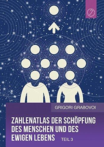 Zahlenatlas der Schöpfung des Menschen und des ewigen Lebens (Teil 3)