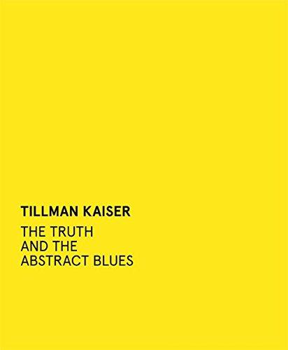 Tilmann Kaiser: The Truth and the abstract Blues