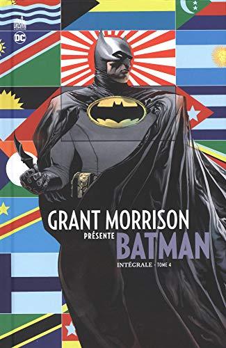 Grant Morrison présente Batman : intégrale. Vol. 4