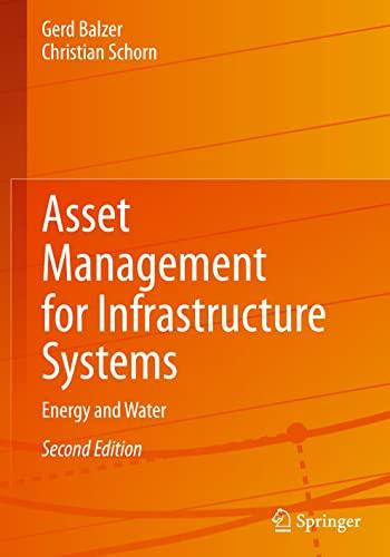 Asset Management for Infrastructure Systems: Energy and Water