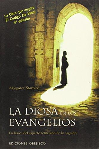 La diosa en los Evangelios: En busca del aspecto femenino de lo sagrado (ESTUDIOS Y DOCUMENTOS)