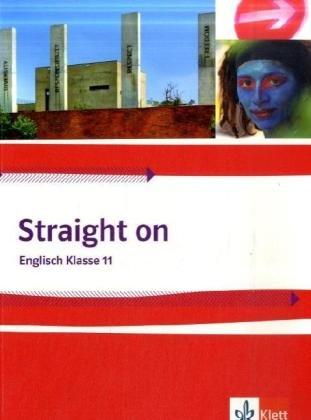 Straight On. Band 1. Schülerbuch Englisch Klasse 11