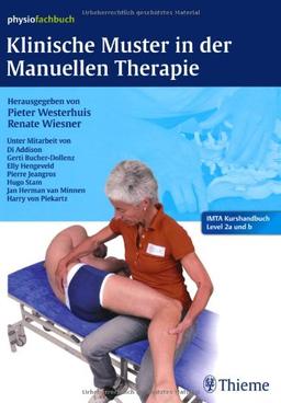 Klinische Muster in der Manuellen Therapie: IMTA-Kurshandbuch Level 2a und b